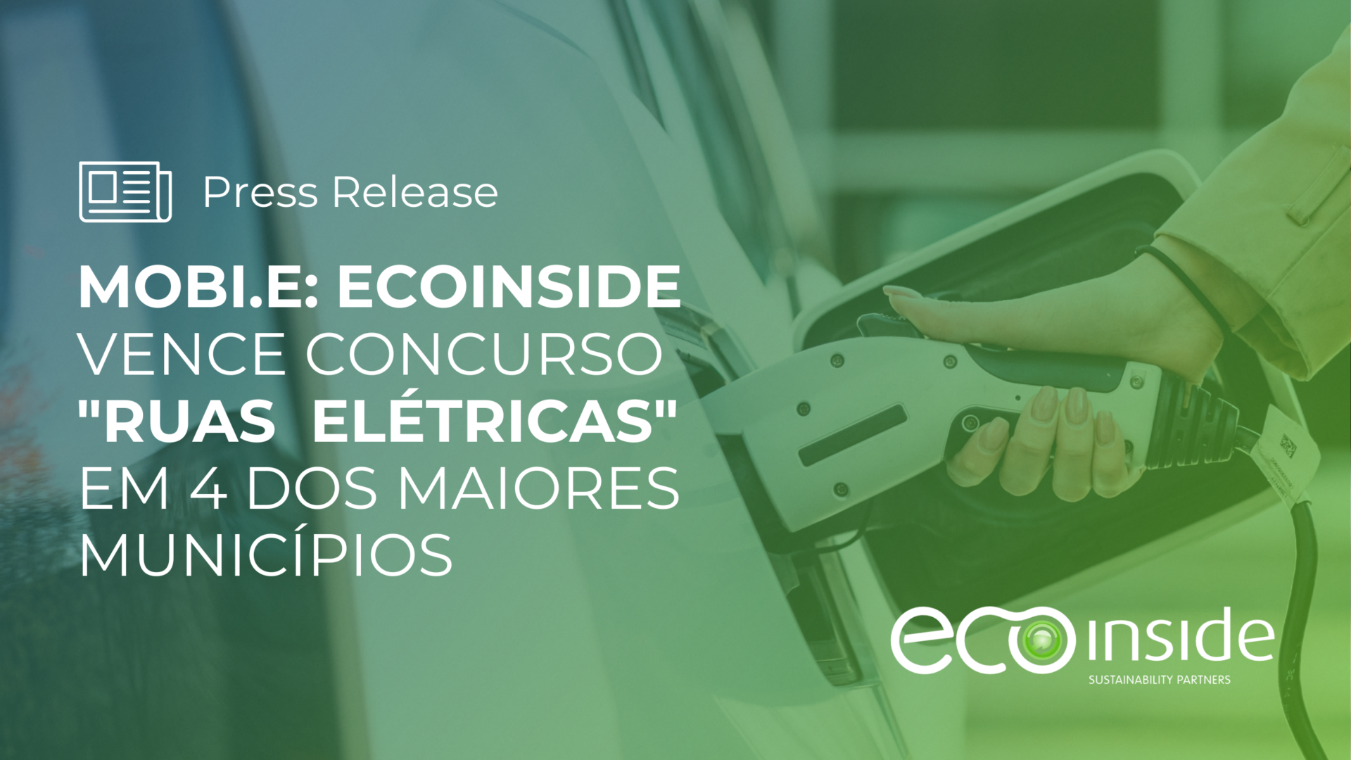 MOBI.E: Ecoinside vence concurso “Ruas Elétricas” em 4 dos maiores municípios